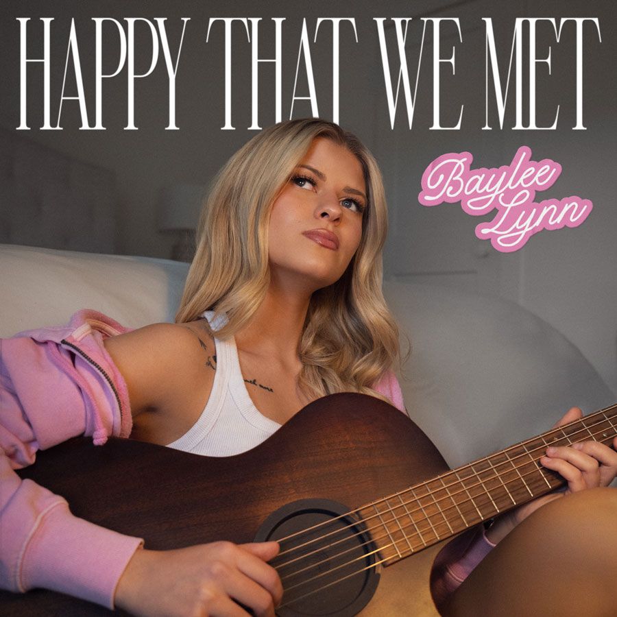 Happy That We Met single artwork by Baylee Lynn